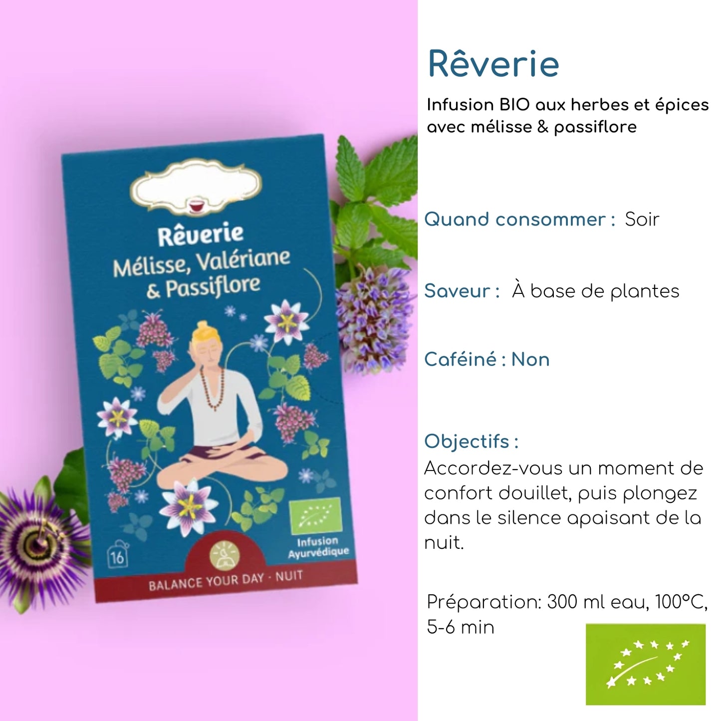 Tisane bio "RÊVERIE" - Relaxante & calmante