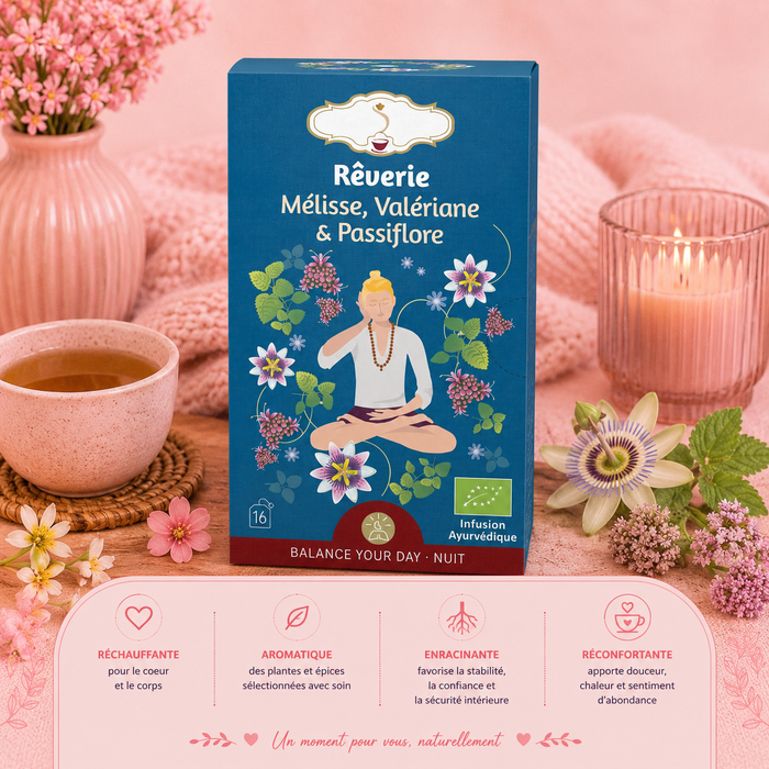 Tisane bio "RÊVERIE" - Relaxante & calmante