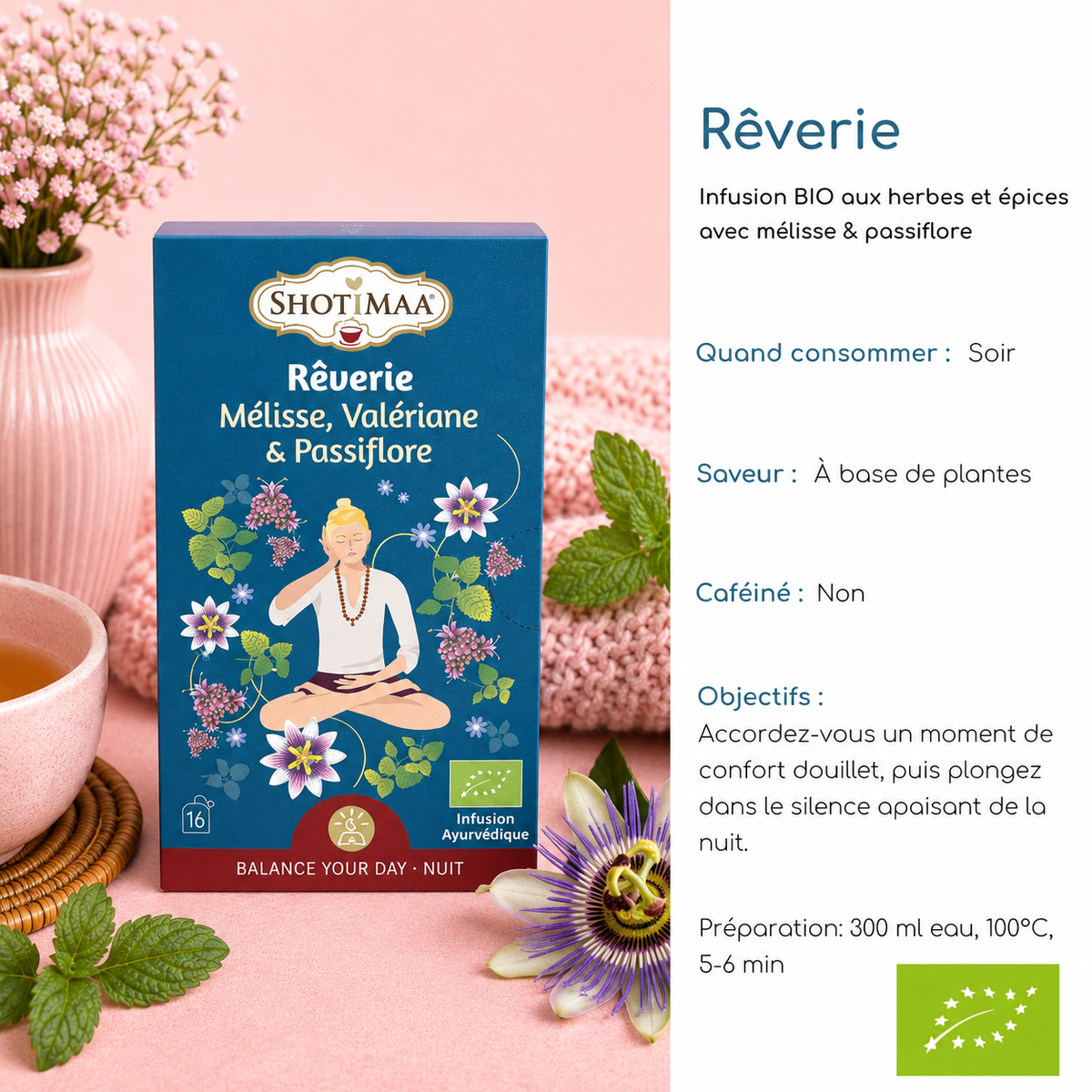 Tisane bio "RÊVERIE" - Relaxante & calmante